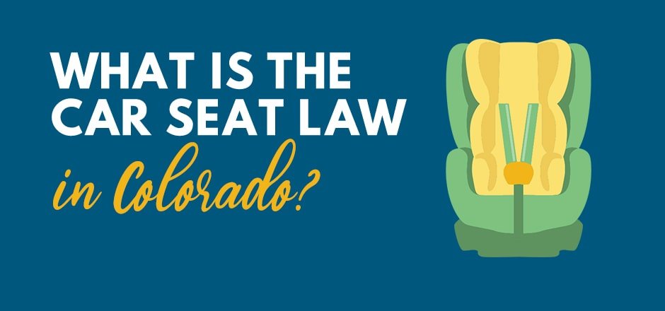Car Seat Laws in Colorado
