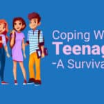 Coping With Teenagers - A Survival Guide