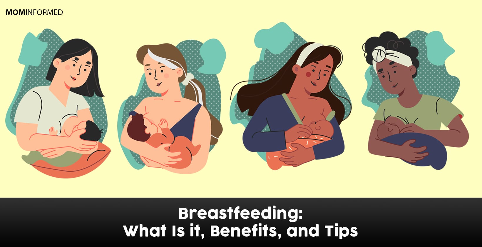 Breastfeeding information, benefits, and how to do it